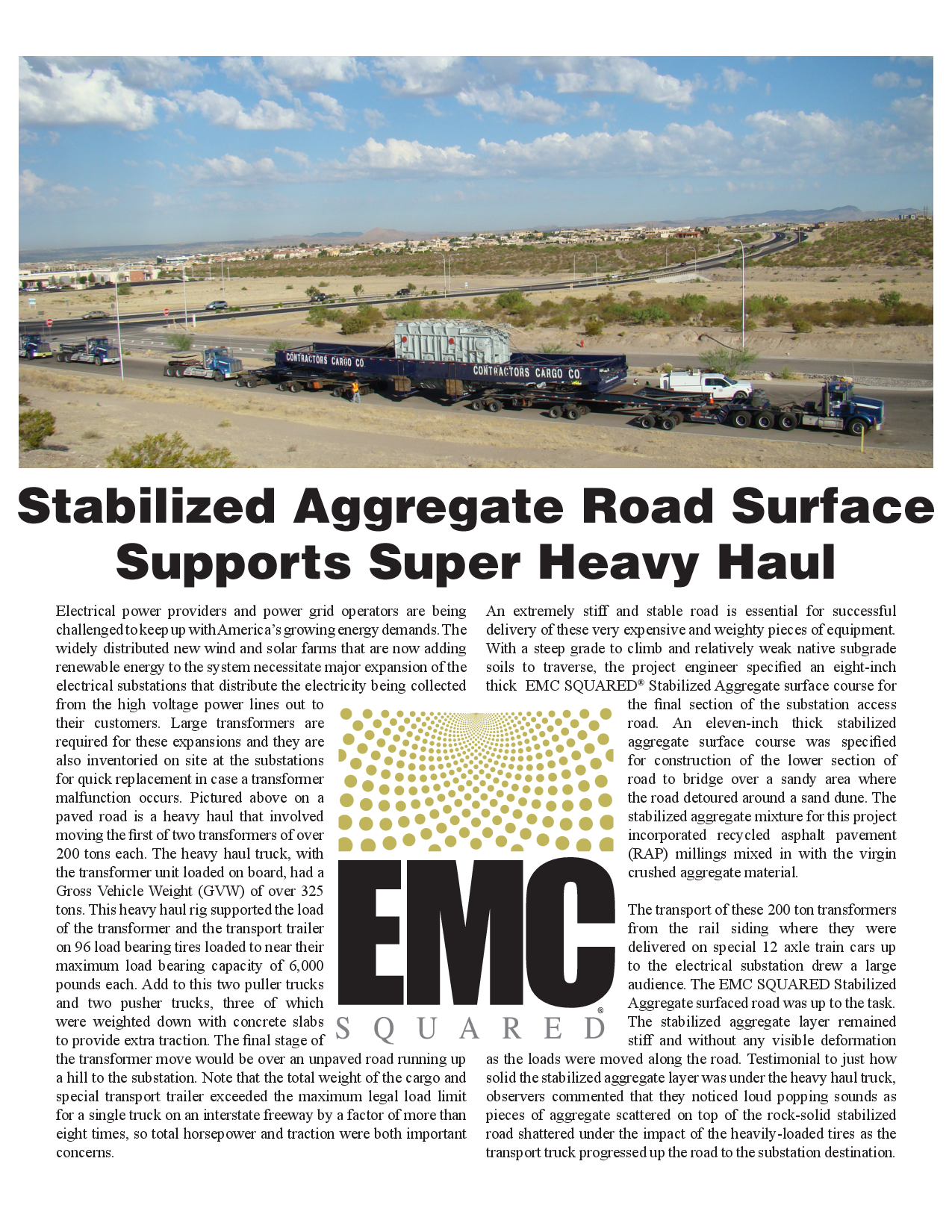 Stabilized Aggregate Road Surface Supports Super Heavy Haul