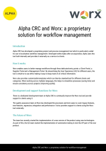 Alpha CRC and Worx a proprietary solution for workflow man