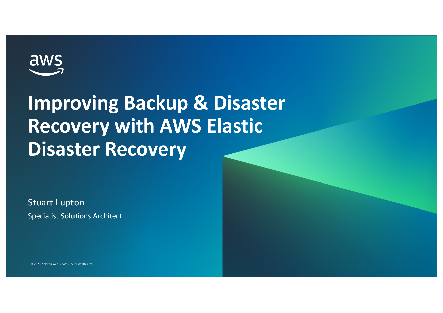 Improving Backup & Disaster Recovery with AWS Elastic Disast